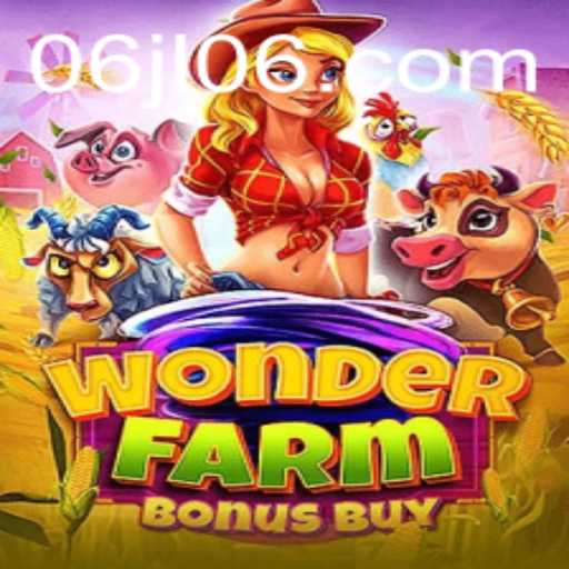 Discovering the Enchanting World of WonderFarmBonusBuy: A Modern Gaming Experience